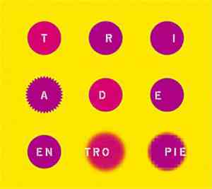 Triade  - Entropie