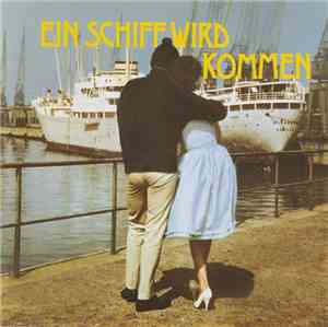 Various - Ein Schiff Wird Kommen
