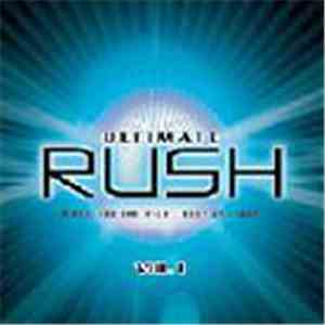 Various - Ultimate Rush - Music For The Heart, Body And Soul Vol. 1