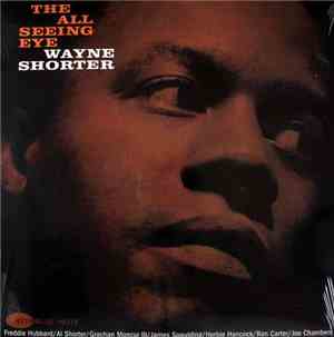 Wayne Shorter - The All Seeing Eye
