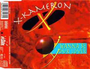 X-Kameron - I Wanna Be Your Lover