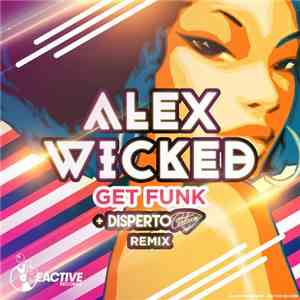Alex Wicked - Get Funk