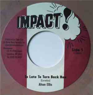 Alton Ellis / Augustus Pablo - To Late To Turn Back Now / Too Late