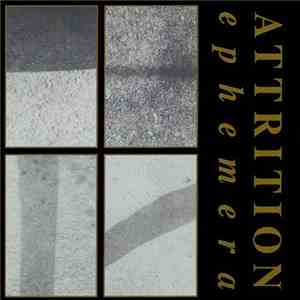 Attrition - Ephemera