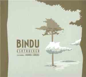 Bindu Featuring: Nanna Lüders - Esotrucker