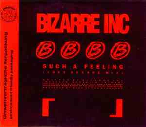 Bizarre Inc - Such A Feeling (Remix)