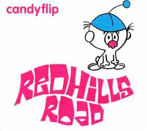 Candyflip - Redhills Road