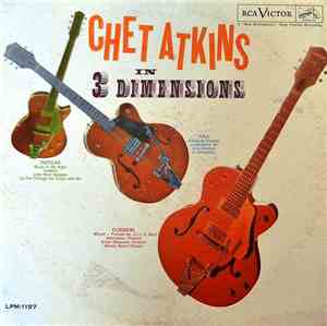 Chet Atkins - Chet Atkins In Three Dimensions
