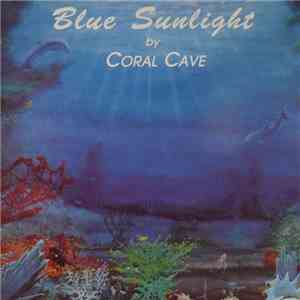 Coral Cave - Blue Sunlight