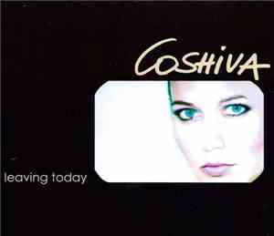 Coshiva - Leaving Today