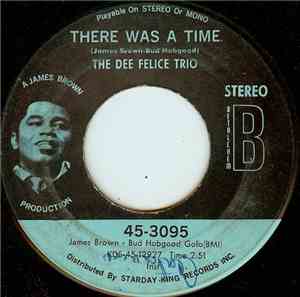 Dee Felice Trio - There Was A Time / Oh Happy Day