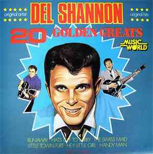 Del Shannon - 20 Golden Greats