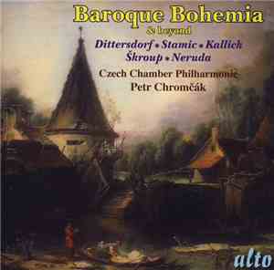 Dittersdorf  Stamic  Kallick  Škroup  Neruda, Czech Chamber Philharmonic, P ...