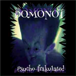 Domonot - Psycho-frakulated