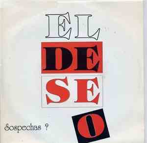 El Deseo - Sospechas ?