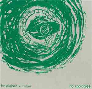 FM Einheit + Irmler - No Apologies