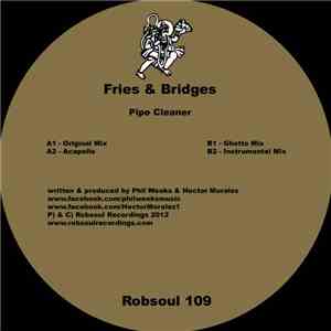 Fries & Bridges - Pipe Cleaner