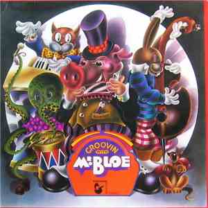 Groovin with Mr.Bloe - Groovin with Mr.Bloe