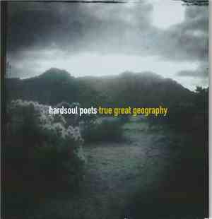 Hardsoul Poets - True Great Geography