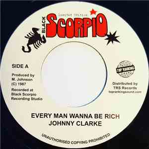 Johnny Clarke - Every Man Wanna Be Rich