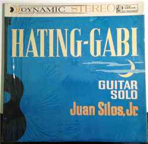 Juan Silos, Jr. - Hating-Gabi (And Other Kundiman Masterpieces) (Guitar Sol ...