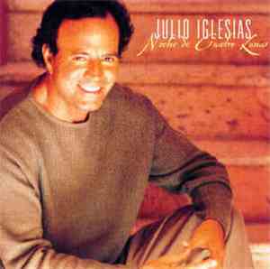 Julio Iglesias - Noche De Cuatro Lunas