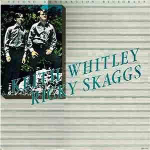 Keith Whitley & Ricky Skaggs - Second Generation Bluegrass