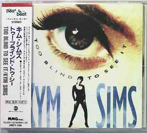 Kym Sims - Too Blind To See It