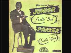 Little Junior Parker - Feelin' Bad