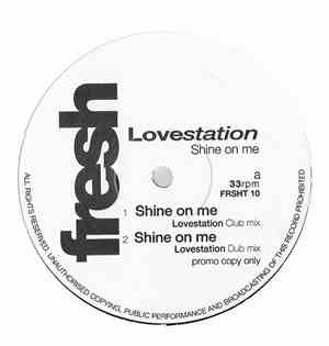 Lovestation - Shine On Me
