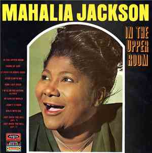Mahalia Jackson - In The Upper Room