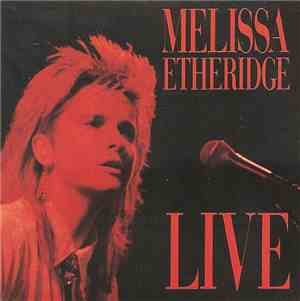 Melissa Etheridge - Live