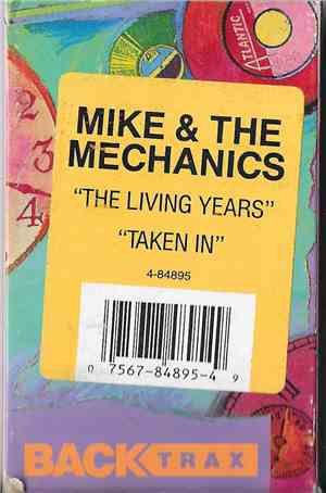 Mike & The Mechanics - The Living Years / Taken In