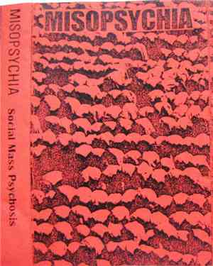 Misopsychia - Social Mass Psychosis