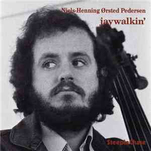 Niels-Henning Ørsted Pedersen - Jaywalkin'
