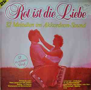 No Artist - Rot Ist Die Liebe (32 Melodien Im Akkordeon-Sound)