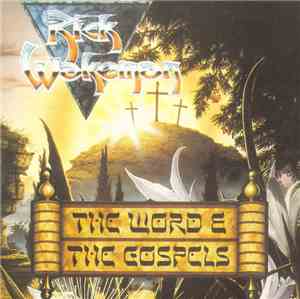 Rick Wakeman - The Word & The Gospels
