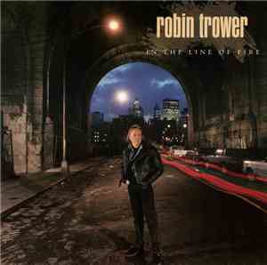 Robin Trower - In The Line Of Fire