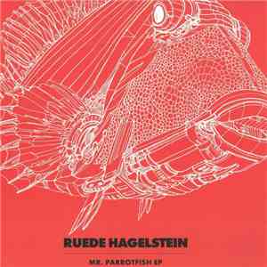 Ruede Hagelstein - Mr. Parrotfish EP