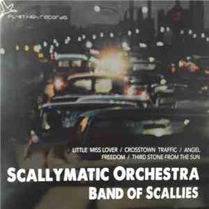 Scallymatic Orchestra - Band Of Scallies