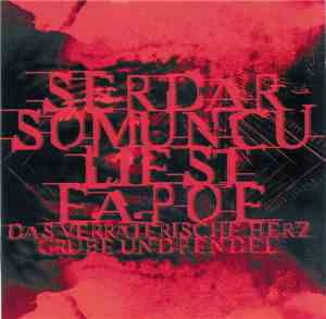 Serdar Somuncu liest Edgar Allan Poe - Das Verräterische Herz / Grube Und P ...