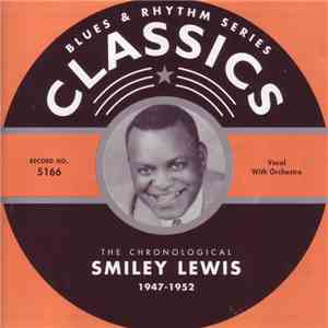 Smiley Lewis - The Chronological Smiley Lewis 1947-1952