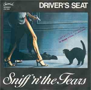 Sniff 'n' the Tears - Driver's Seat