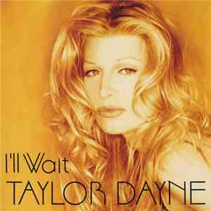 Taylor Dayne - I'll Wait