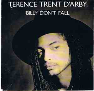 Terence Trent D'Arby - Billy Don't Fall