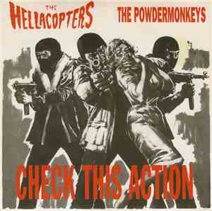 The Hellacopters / The Powdermonkeys - Check This Action