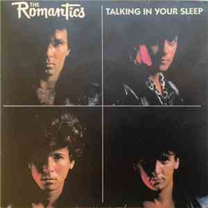 The Romantics - Talking In Your Sleep