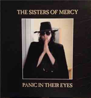 The Sisters Of Mercy - Panic In Their Eyes