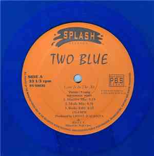 Two Blue - Love Is In The Air