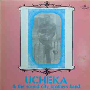 Ucheka & The Sound City Brothers Band - Ucheka And The Sound City Brothers  ...